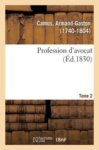 Profession d'Avocat. Tome 2