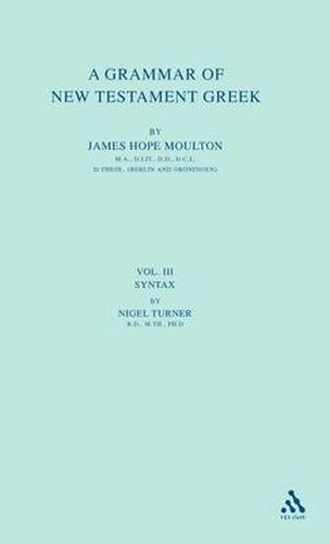 Cover image for A Grammar of New Testament Greek, vol 3: Volume 3: Syntax