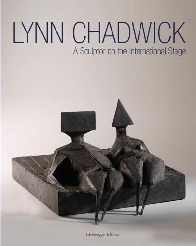 Cover image for Lynn Chadwick: A Sculptor on the International Stage