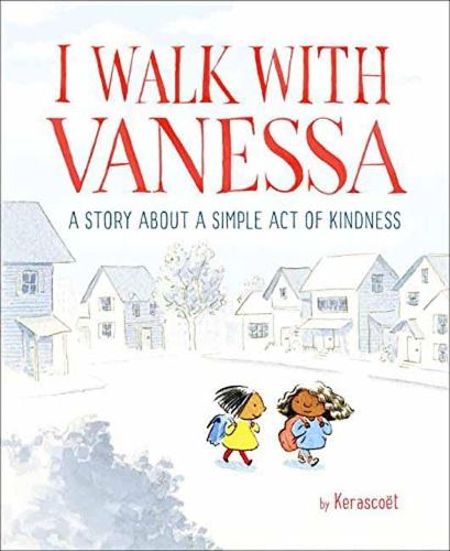 Cover image for I Walk with Vanessa: A Story About a Simple Act of Kindness