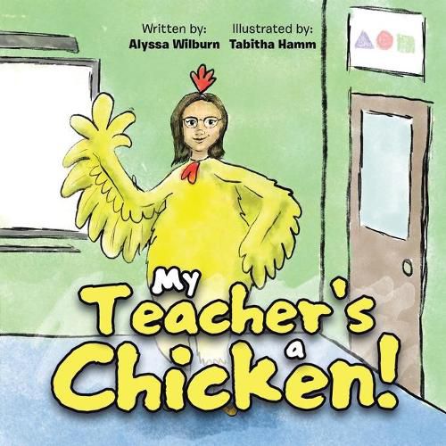 Cover image for My Teacher's a Chicken!