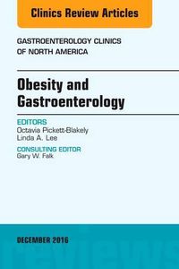 Cover image for Obesity and Gastroenterology, An Issue of Gastroenterology Clinics of North America