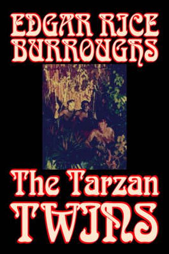 Cover image for The Tarzan Twins by Edgar Rice Burroughs, Fiction, Action & Adventure