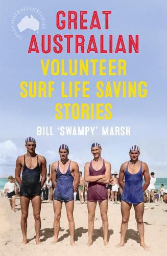 Cover image for Great Australian Volunteer Surf Life Saving Stories