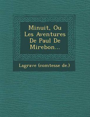 Cover image for Minuit, Ou Les Aventures de Paul de Mirebon...