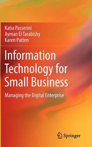 Cover image for Information Technology for Small Business: Managing the Digital Enterprise