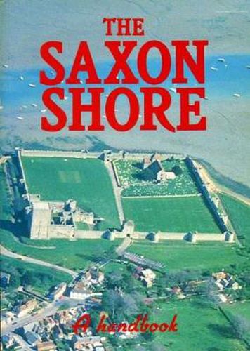 Cover image for Saxon Shore: A Handbook