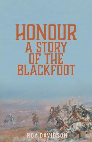 Cover image for Honour: A Story of the Blackfoot