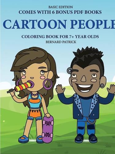 Cover image for Coloring Book for 7+ Year Olds (Cartoon People)