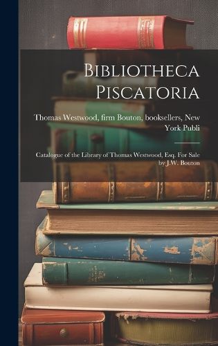 Cover image for Bibliotheca Piscatoria