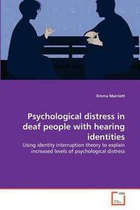 Cover image for Psychological Distress in Deaf People with Hearing Identities