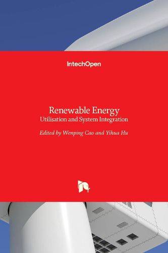 Cover image for Renewable Energy: Utilisation and System Integration