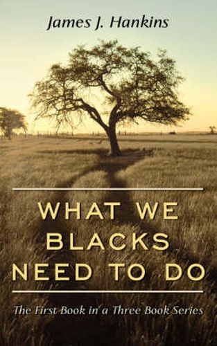 Cover image for What We Blacks Need to Do