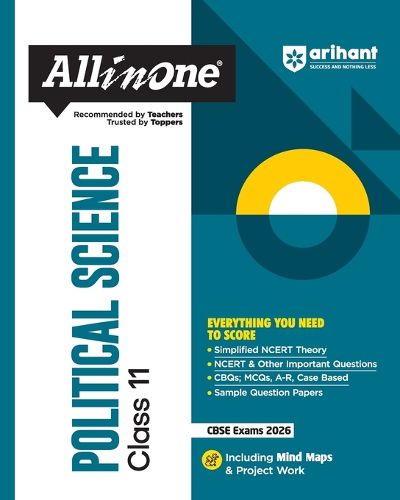 Cover image for Arihant All in One Political Science Class 11 for Cbse Exams 2025-26 as Per Latest Syllabus Simplified Theory, All Types of Exam Pattern Questions, Cbqs, MCQS, A-R, Case Based, Sample Question Papers, Mind Maps, & Project Work