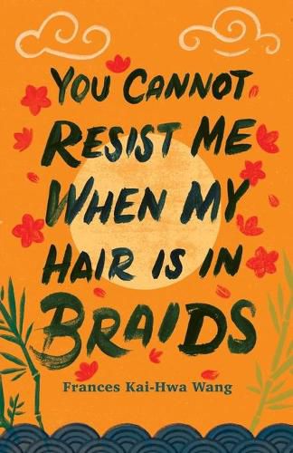 Cover image for You Cannot Resist Me When My Hair Is In Braids