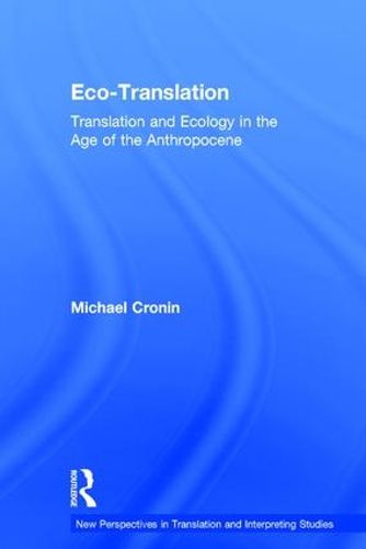 Cover image for Eco-Translation: Translation and Ecology in the Age of the Anthropocene