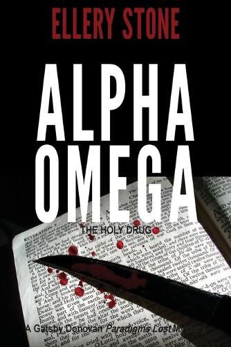 Cover image for Alpha Omega: The Holy Drug