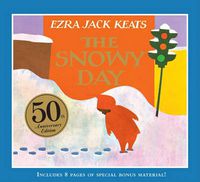 Cover image for The Snowy Day: 50th Anniversary Edition