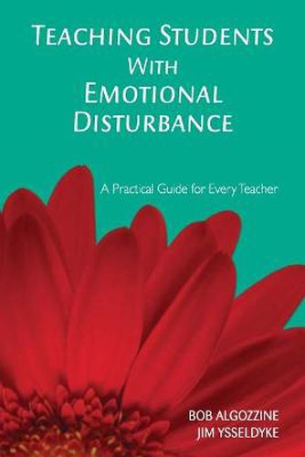 Cover image for Teaching Students With Emotional Disturbance: A Practical Guide for Every Teacher