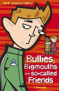 Cover image for Bullies, Bigmouths and So-Called Friends