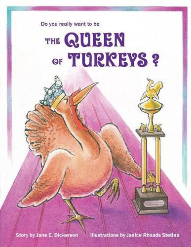 Cover image for Do You Really Want to Be the Queen of Turkeys?