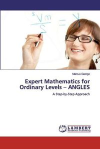 Cover image for Expert Mathematics for Ordinary Levels - ANGLES