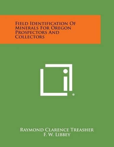 Cover image for Field Identification of Minerals for Oregon Prospectors and Collectors