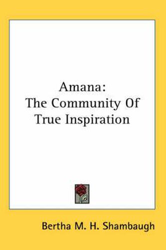 Cover image for Amana: The Community of True Inspiration