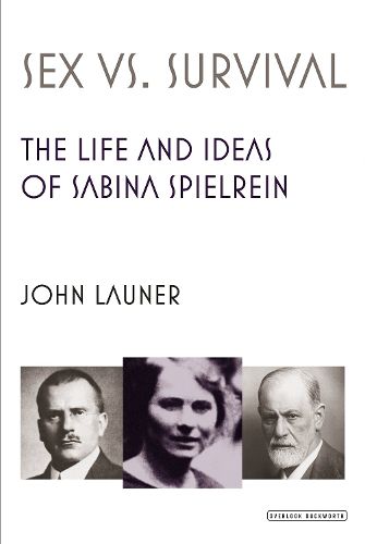 Cover image for Sex vs Survival: The Life and Ideas of Sabina Spielrein