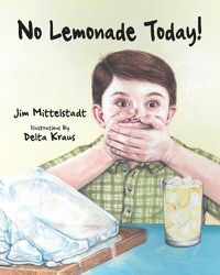 Cover image for No Lemonade Today!