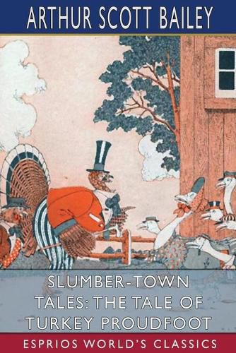 Cover image for Slumber-Town Tales: The Tale of Turkey Proudfoot (Esprios Classics)