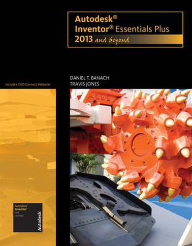 Cover image for Autodesk Inventor Essentials Plus: 2013 and Beyond