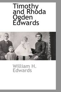 Cover image for Timothy and Rhoda Ogden Edwards