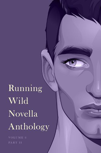 Cover image for Running Wild Novella Anthology, Volume 6: Book 2