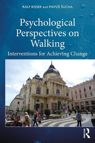 Cover image for Psychological Perspectives on Walking: Interventions for Achieving Change