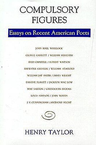 Cover image for Compulsory Figures: Essays on Recent American Poets