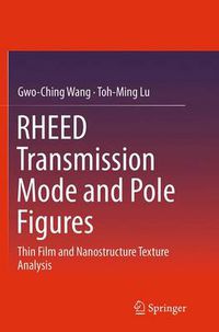 Cover image for RHEED Transmission Mode and Pole Figures: Thin Film and Nanostructure Texture Analysis