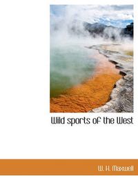 Cover image for Wild Sports of the West