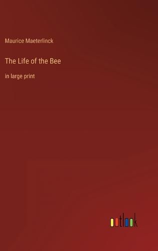 Cover image for The Life of the Bee