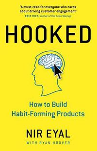 Cover image for Hooked: How to Build Habit-Forming Products