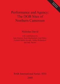 Cover image for Performance and Agency: The DGB Sites of Northern Cameroon