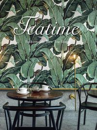 Cover image for Teatime: Fashionable New Tea Shops