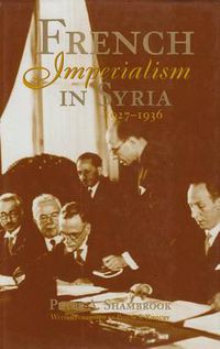 Cover image for French Imperialism in Syria: 1927-1936