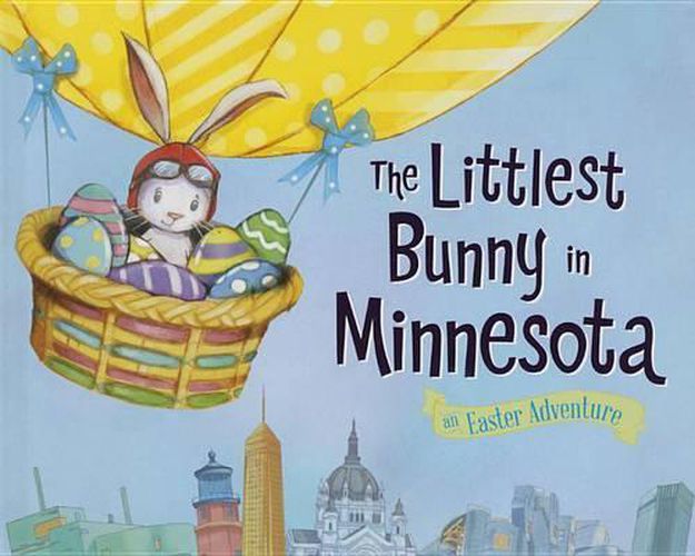 The Littlest Bunny in Minnesota: An Easter Adventure