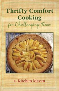 Cover image for Thrifty Comfort Cooking for Challenging Times