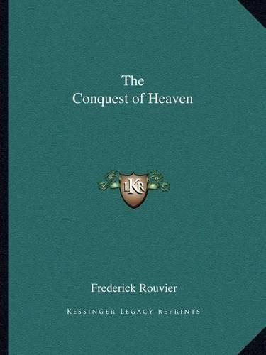 The Conquest of Heaven