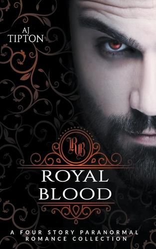 Cover image for Royal Blood: A Four Story Paranormal Romance Collection