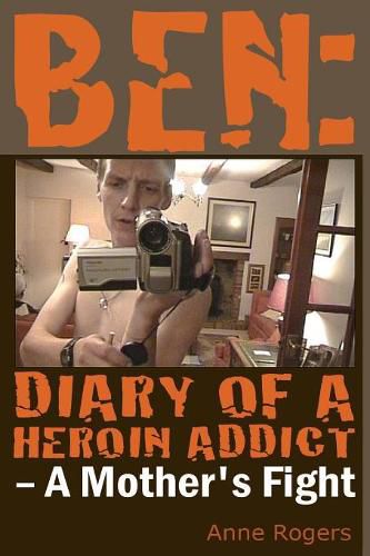 Cover image for Ben Diary of A Heroin Addict