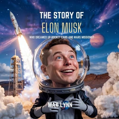 Cover image for The Story of Elon Musk