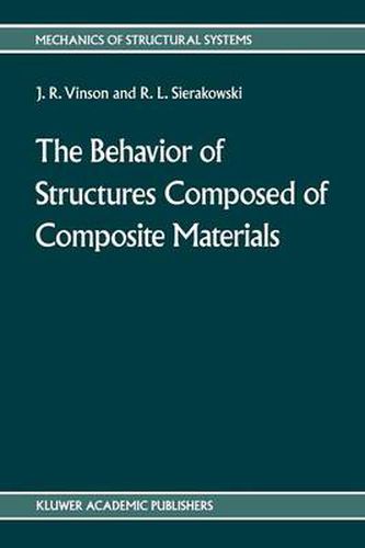 Cover image for The behavior of structures composed of composite materials